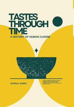 Tastes Through Time - Jones, Joshua