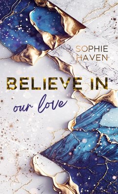 Believe in our love - Haven, Sophie