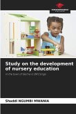 Study on the development of nursery education