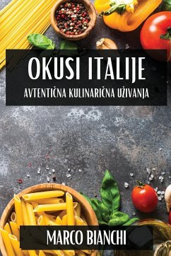 Okusi Italije - Bianchi, Marco