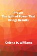 Prayer The Ignited Power That Brings... - Bild 1