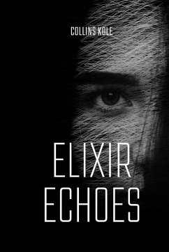 Elixir Echoes - Collins, Kole