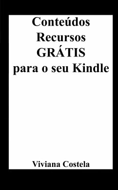 Conteúdos e Recursos Grátis para o seu Kindle - Costela, Viviana