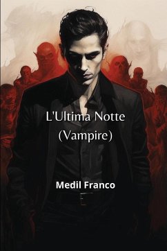 L'Ultima Notte (Vampire) - Franco, Medil