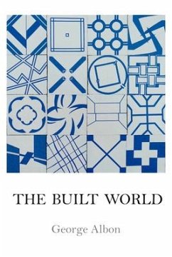 The Built World - Albon, George