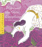 I Opened the Gate Laughing - 20th Anniversary Edition
