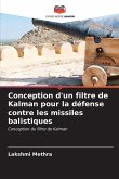Conception d'un filtre de Kalman pour la défense contre les missiles balistiques