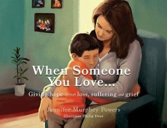 When Someone You Love... - Powers, Jennifer Murphey