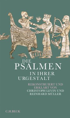 Die Psalmen in ihrer Urgestalt (eBook, PDF) - Levin, Christoph; Müller, Reinhard