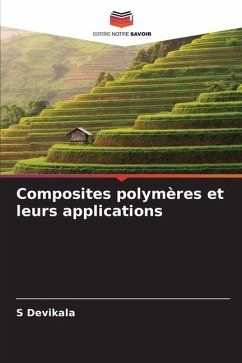 Composites polymères et leurs applications - Devikala, S