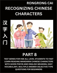 Cover Recognizing Chinese Characters (Part 8) - Test Series for HSK All Level Students to Fast Learn Reading Mandarin Chinese Characters with Given Pinyin and English meaning, Easy Vocabulary, Multiple Answer Objective Type Questions for Beginners