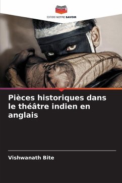 Pièces historiques dans le théâtre indien en anglais - Bite, Vishwanath