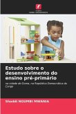 Estudo sobre o desenvolvimento do ensino pré-primário