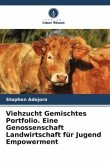 Viehzucht Gemischtes Portfolio. Eine Genossenschaft Landwirtschaft für Jugend Empowerment