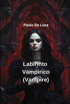 Labirinto Vampirico (Vampire) - De Luca, Paolo