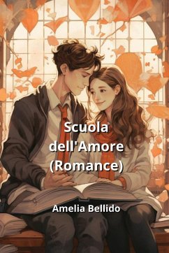 Scuola dell'Amore (Romance) - Bellido, Amelia