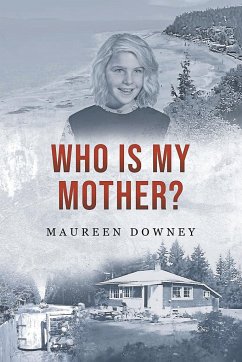 Who is my Mother? - Downey, Maureen
