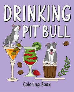 Drinking Pit Bull Coloring Book - Paperland