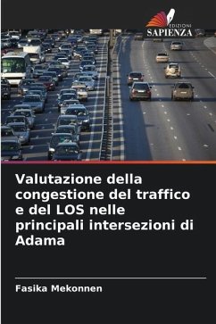 Valutazione della congestione del traffico e del LOS nelle principali intersezioni di Adama - Mekonnen, Fasika