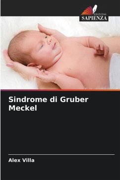 Sindrome di Gruber Meckel - Villa, Alex