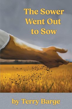 The Sower Went Out to Sow - Barge, Terry