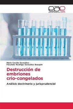 Destrucción de embriones crio-congelados - González, María Cecilia;González Busquin, Facundo Rodrigo