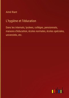 L'hygiène et l'éducation - Riant, Aimé