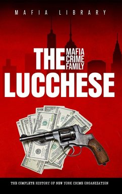 The Lucchese Mafia Crime Family - Library, Mafia