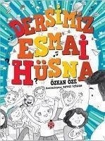 Dersimiz Esmai Hüsna - Öze, Özkan