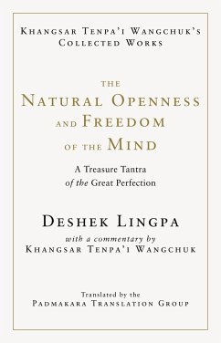 The Natural Openness and Freedom of the Mind - Wangchuk, Khangsar Tenpa'i