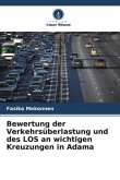 Bewertung der Verkehrsüberlastung und des LOS an wichtigen Kreuzungen in Adama