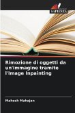 Rimozione di oggetti da un'immagine tramite l'Image Inpainting