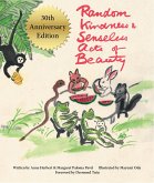 Random Kindness and Senseless Acts of Beauty - 30th Anniversary Edition