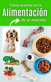 Cómo acertar en la alimentación de su mascota (eBook, ePUB) Cómo acertar en la alimentación de su mascota (eBook, ePUB)