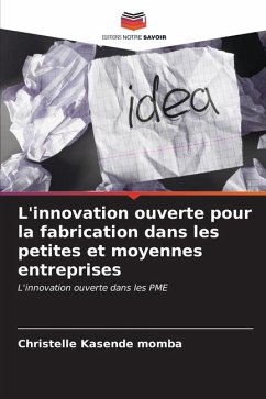 L'innovation ouverte pour la fabrication dans les petites et moyennes entreprises - Kasende momba, Christelle