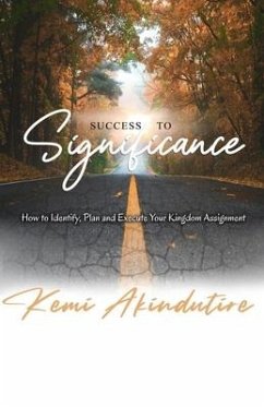 Success to Significance - Akindutire, Kemi