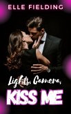 Lights, Camera, Kiss Me (eBook, ePUB)