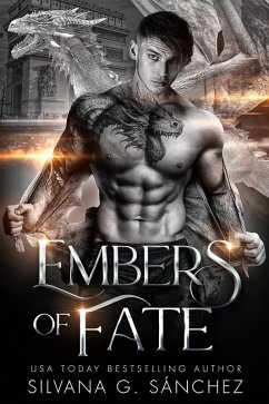 Embers of Fate (Bad Boy Shifters of the Unnatural Brethren, #3) (eBook, ePUB) - Sánchez, Silvana G.