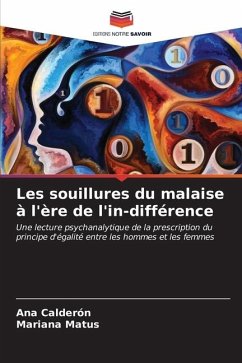 Les souillures du malaise à l'ère de l'in-différence - Calderón, Ana;Matus, Mariana