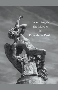 Fallen Angels The Murder of Pope John Paul I - Morris, Frederick