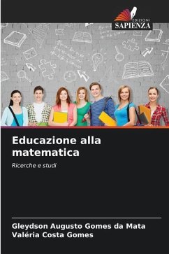 Educazione alla matematica - Mata, Gleydson Augusto Gomes da;Gomes, Valéria Costa
