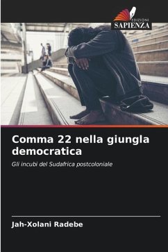 Comma 22 nella giungla democratica - Radebe, Jah-Xolani