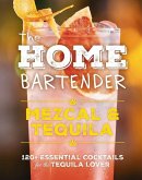 The Home Bartender: Mezcal and Tequila