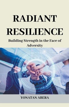 Radiant Resilience - Abera, Yonatan