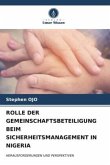 ROLLE DER GEMEINSCHAFTSBETEILIGUNG BEIM SICHERHEITSMANAGEMENT IN NIGERIA