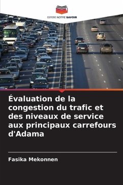 Évaluation de la congestion du trafic et des niveaux de service aux principaux carrefours d'Adama - Mekonnen, Fasika