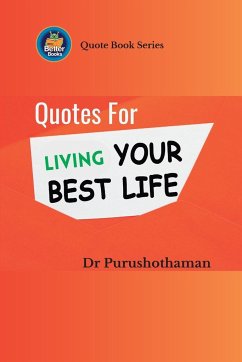 Quotes for Living Your Best Life - Kollam, Purushothaman