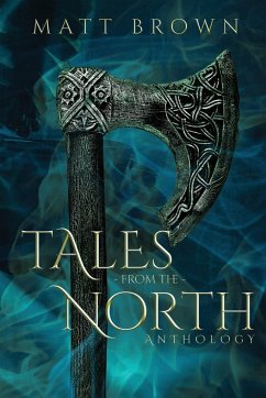 Tales From the North - Brown, Matt