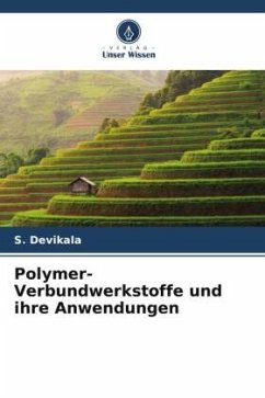 Polymer-Verbundwerkstoffe und ihre Anwendungen - Devikala, S.