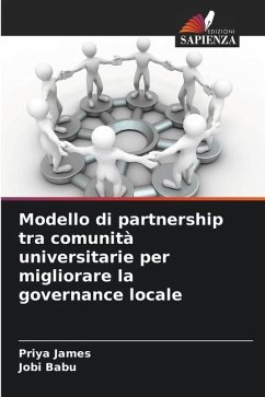 Modello di partnership tra comunità universitarie per migliorare la governance locale - James, Priya;Babu, Jobi